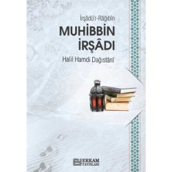 İrşâdü’r-Râğıbîn (Muhibbin İrşâdı) - Halil Hamdi Dağıstânî