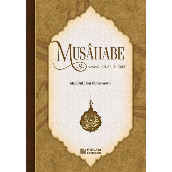 Musahabe - 3 / Namaz - Zekat - Hicret - Mahmud Sami Ramazanoğlu