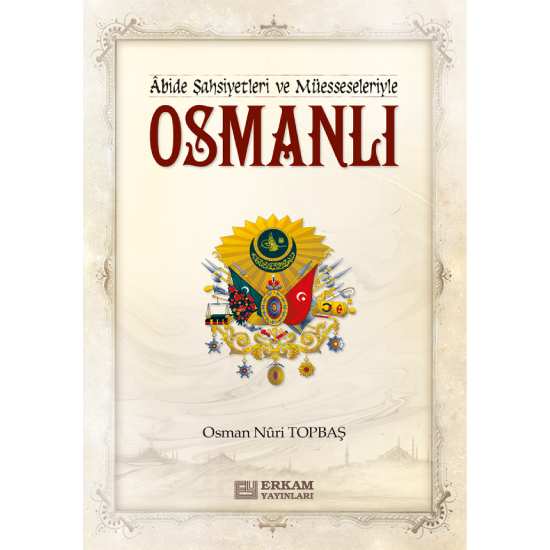Osmanlı - Osman Nuri Topbaş