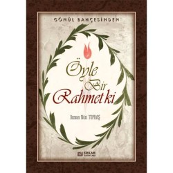 Öyle Bir Rahmet Ki - Osman Nuri Topbaş