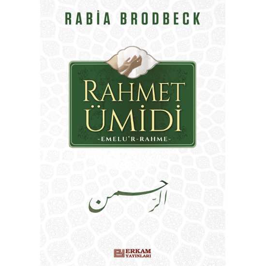Rahmet Ümidi - Rabia Brodbeck