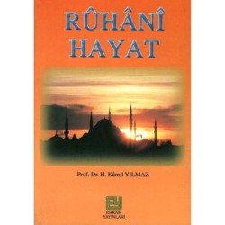Ruhani Hayat - Prof. Dr. Hasan Kamil Yılmaz