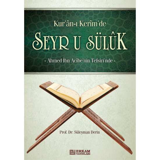 Kur'an-ı Kerim'de Seyr-u Sülûk - Prof. Dr. Süleyman Derin