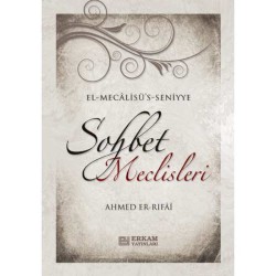 Sohbet Meclisleri - Ahmed Er-Rıfai