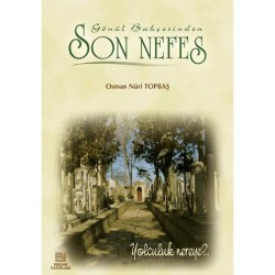 Son Nefes - Osman Nuri Topbaş