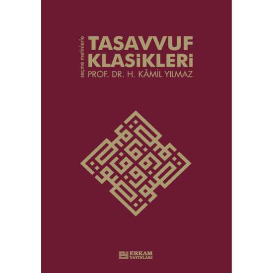 Tasavvuf Klasikleri - Prof. Dr. Hasan Kamil Yılmaz