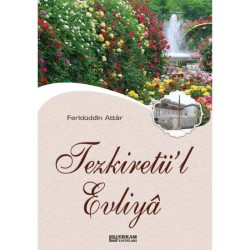 Tezkiretü'l Evliya - Ferîdüddîn Attâr