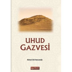Uhud Gazvesi - Mahmud Sami Ramazanoğlu