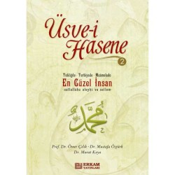 Üsve-i Hasene - 2 - Prof. Dr. Ömer Çelik, Doç. Dr. Mustafa Öztürk, Doç. Dr. Murat Kaya