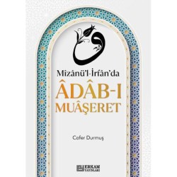 Mizanü'l-İrfan'da Adab-ı Muaşeret - Cafer Durmuş