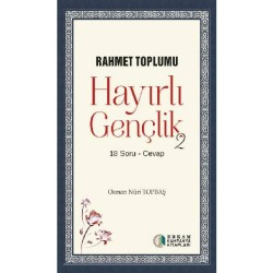 Hayırlı Gençlik - 2 - Osman Nuri Topbaş