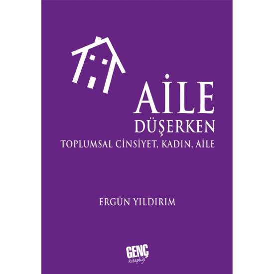 Aile Düşerken - Ergün Yıldırım