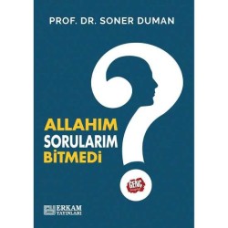 Allahım Sorularım Bitmedi - Prof. Dr. Soner Duman