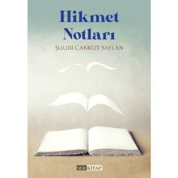 Hikmet Notları - Şuuri Cankut Saylan