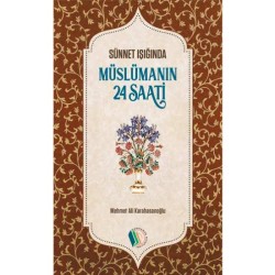 Müslümanın 24 Saati - Mehmet Ali Karahasanoğlu