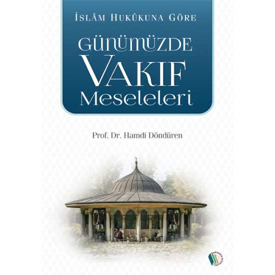 Günümüzde Vakıf Meseleleri - Prof. Dr. Hamdi Döndüren