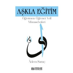Aşkla Eğitim - Adem Saraç