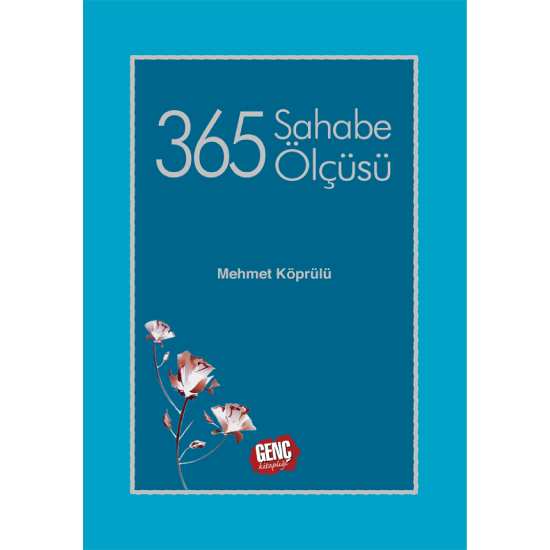365 Sahabe Ölçüsü - Mehmet Köprülü