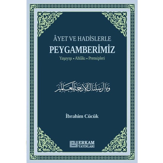 Ayet ve Hadislerle Peygamberimiz - İbrahim Cücük