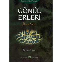 Gönül Erleri - 1 - Prof. Dr. Hasan Kamil Yılmaz