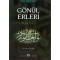 Gönül Erleri - 1 - Prof. Dr. Hasan Kamil Yılmaz