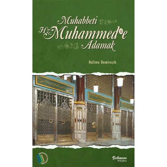 Muhabbeti Hz. Muhammed'e Adamak - Halime Demireşik