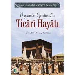 Peygamber Efendimiz'in Ticari Hayatı - Doç. Dr. Veysel Akkaya