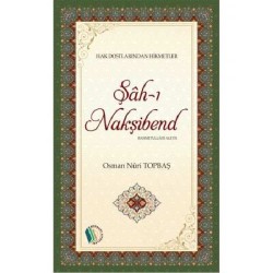 Şah-ı Nakşibend - Osman Nuri Topbaş