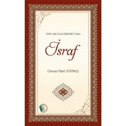 İsraf - Osman Nuri Topbaş