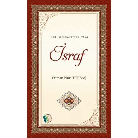 İsraf - Osman Nuri Topbaş