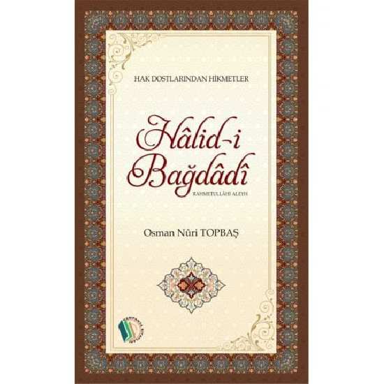 Halid-i Bağdadi - Osman Nuri Topbaş