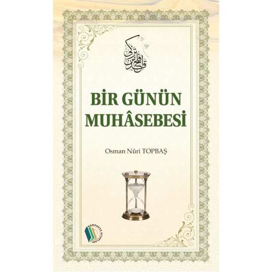 Bir Günün Muhasebesi - Osman Nuri Topbaş