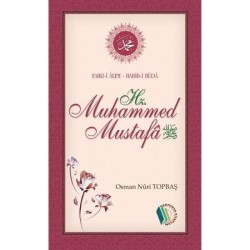 Fahr-i Alem Habib-i Hüda Hz. Muhammed Mustafa - Osman Nuri Topbaş