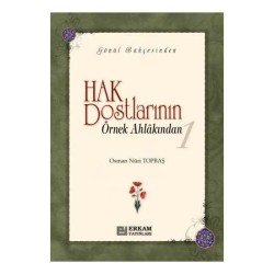 Hak Dostlarının Örnek Ahlakından - 1 (Ciltli) - Osman Nuri Topbaş