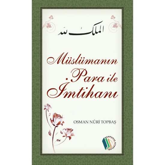 Müslümanın Para İle İmtihanı - Osman Nuri Topbaş