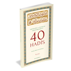 METİNLERİ ve MANZUM TERCÜMELERİYLE 40 HADİS