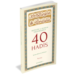 METİNLERİ ve MANZUM TERCÜMELERİYLE 40 HADİS