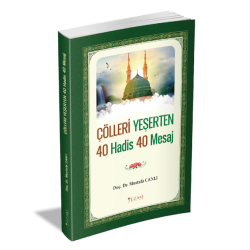 ÇÖLLERİ YEŞERTEN 40 HADİS 40 MESAJ
