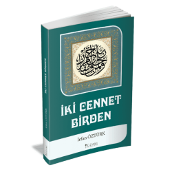 İKİ CENNET BİRDEN