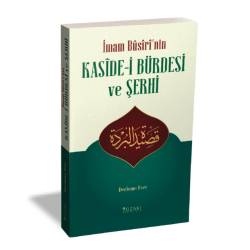 KASÎDE-İ BÜRDE ve ŞERHİ