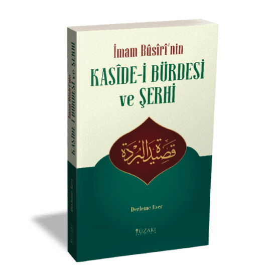 KASÎDE-İ BÜRDE ve ŞERHİ