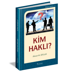 KİM HAKLI