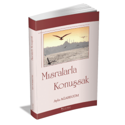 MISRALARLA KONUŞSAK