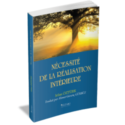 NECESSİTE DE LA REALISATION INTERIEURE