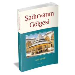 ŞADIRVANIN GÖLGESİ