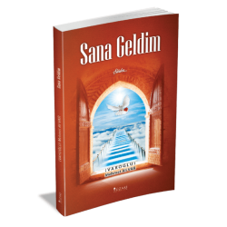 SANA GELDİM