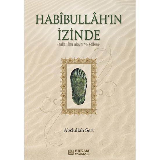Habibullah'ın İzinde - Abdullah Sert