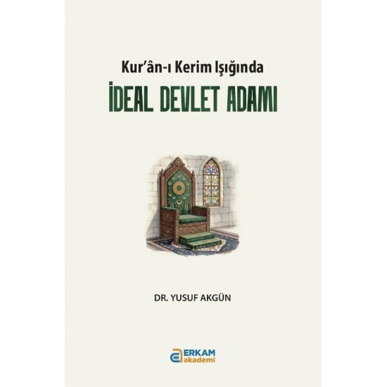 İdeal Devlet Adamı - Yusuf Akgün