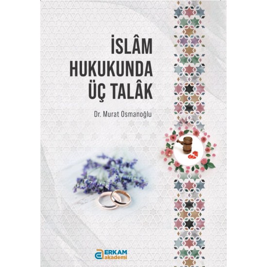 İslam Hukukunda Üç Talak - Murat Osmanoğlu