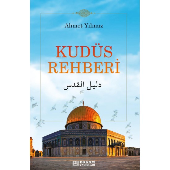 Kudüs Rehberi - Ahmet Yılmaz